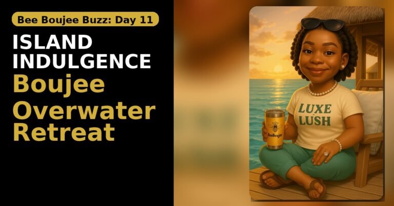 Boujee Buzz: Island Indulgence—Overwater Retreat Adventure