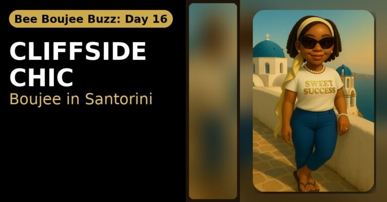 Bee Boujee Buzz – Cliffside Chic: Boujee in Santorini